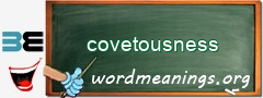 WordMeaning blackboard for covetousness